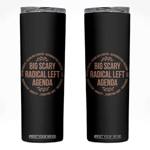 Radical Left Agenda Political Skinny Tumbler Equality Justice Climate Rights Liberal Satire TS10 Black Print Your Wear