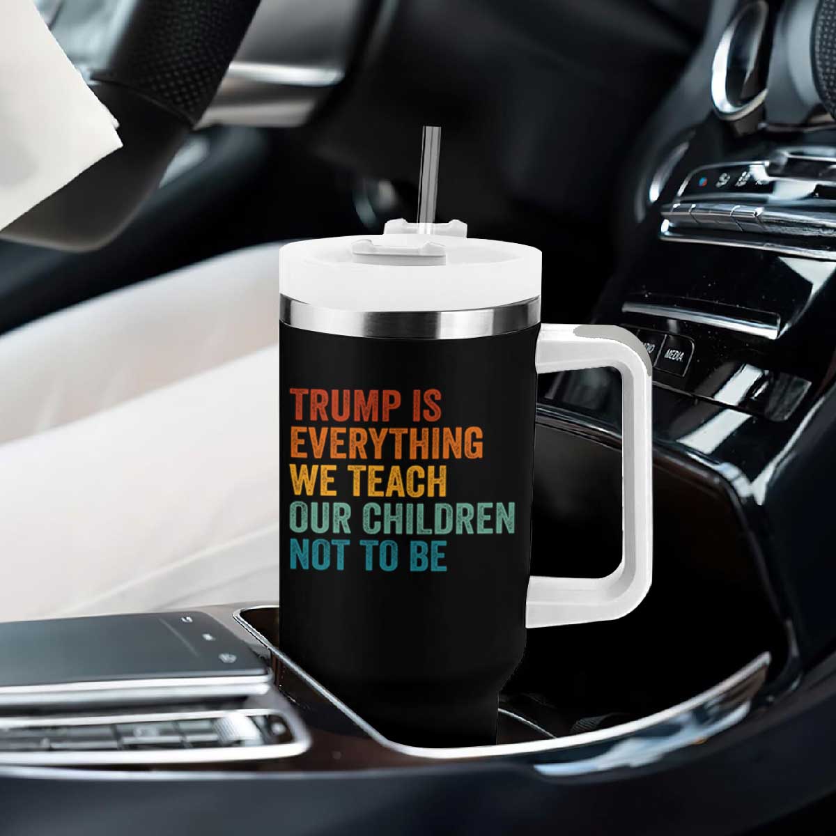 Trump Is Everything We Teach Our Children Not To Be Tumbler With Handle Retro FDT Satire Activist Gift - Print Your Wear