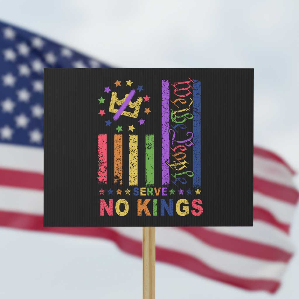 We The People No Kings in America Protest Sign Protest LGBTQ+ American Flag TS10 Horizontal 18