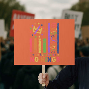 We The People No Kings in America Protest Sign Protest LGBTQ+ American Flag TS10 Horizontal 18" × 24" Orange Print Your Wear