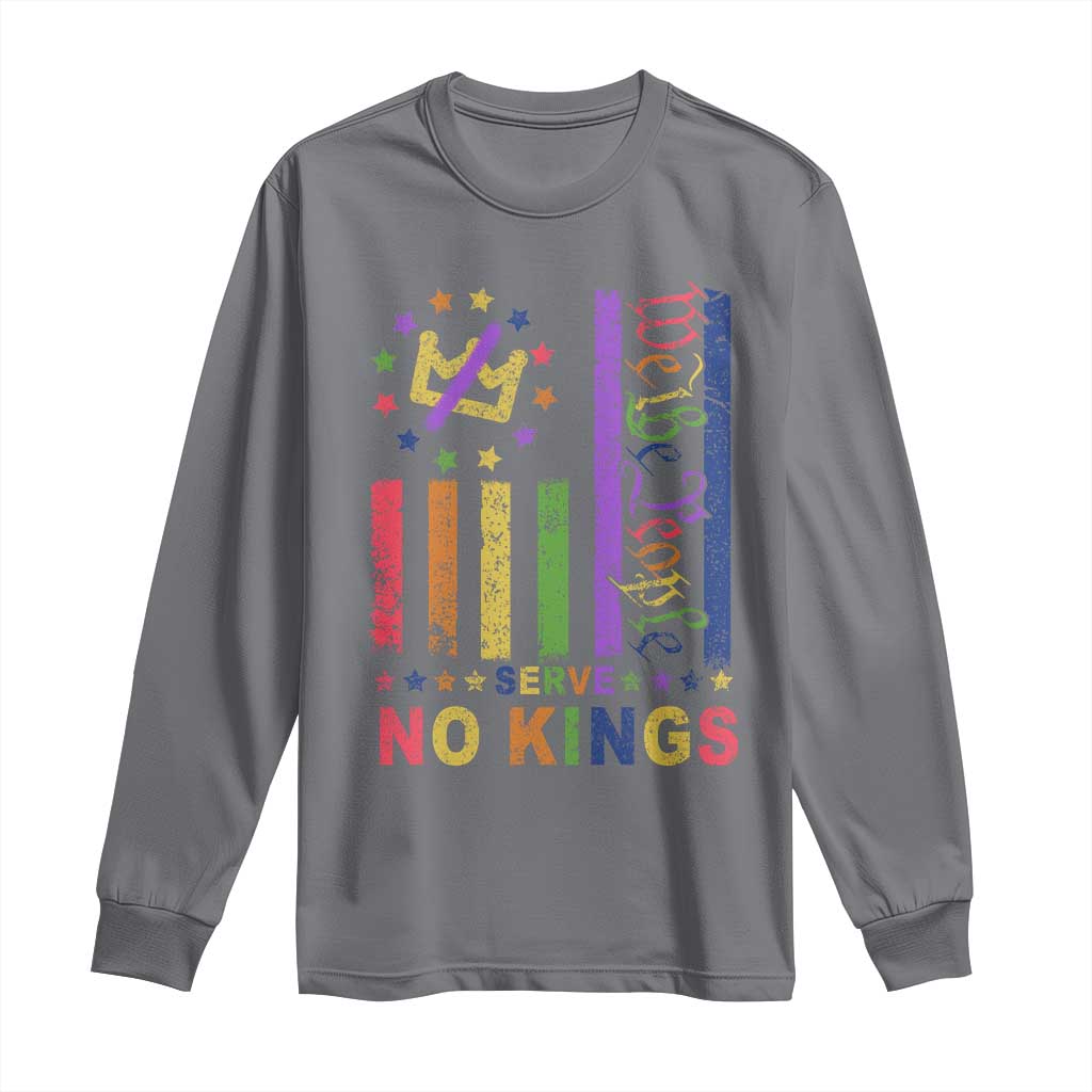 We The People No Kings in America Long Sleeve Shirt Protest LGBTQ+ American Flag TS10 Charcoal Print Your Wear