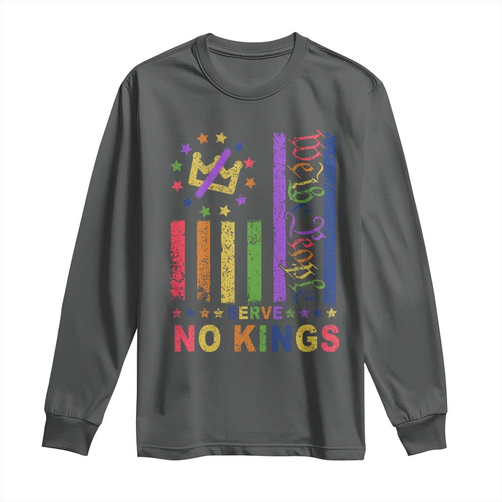 We The People No Kings in America Long Sleeve Shirt Protest LGBTQ+ American Flag TS10 Dark Heather Print Your Wear