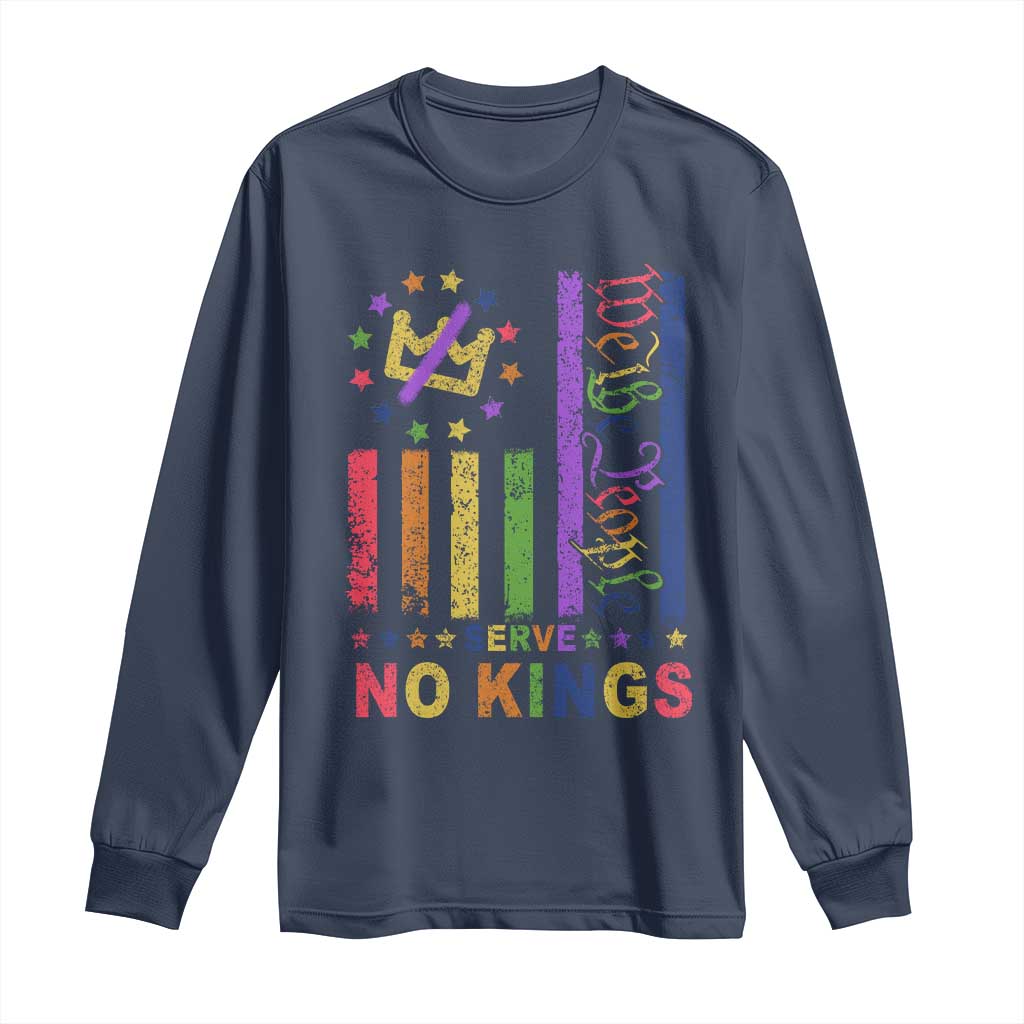 We The People No Kings in America Long Sleeve Shirt Protest LGBTQ+ American Flag TS10 Navy Print Your Wear