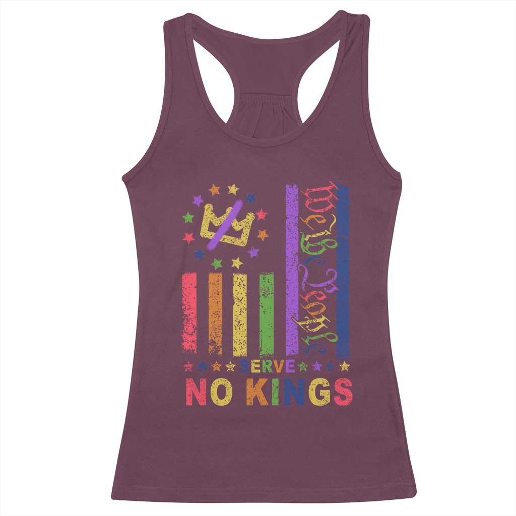 We The People No Kings in America Racerback Tank Top Protest LGBTQ+ American Flag TS10 Maroon Print Your Wear