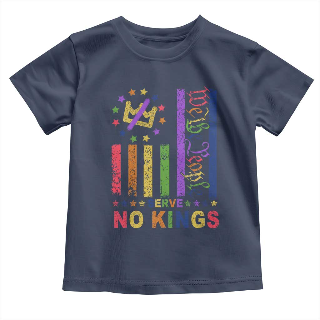 We The People No Kings in America Toddler T Shirt Protest LGBTQ+ American Flag TS10 Navy Print Your Wear