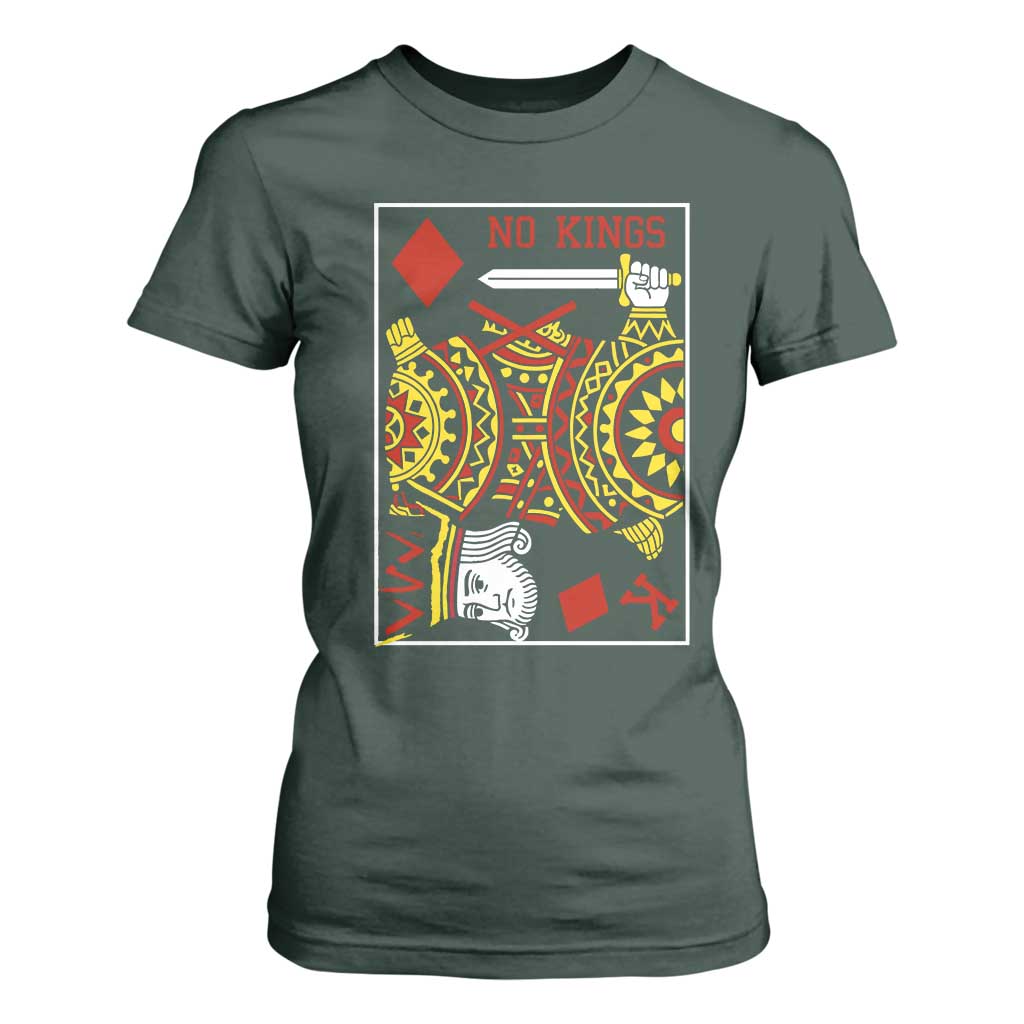 No Kings in America T Shirt For Women Resist Protest Playing Card TS10 Dark Forest Green Print Your Wear
