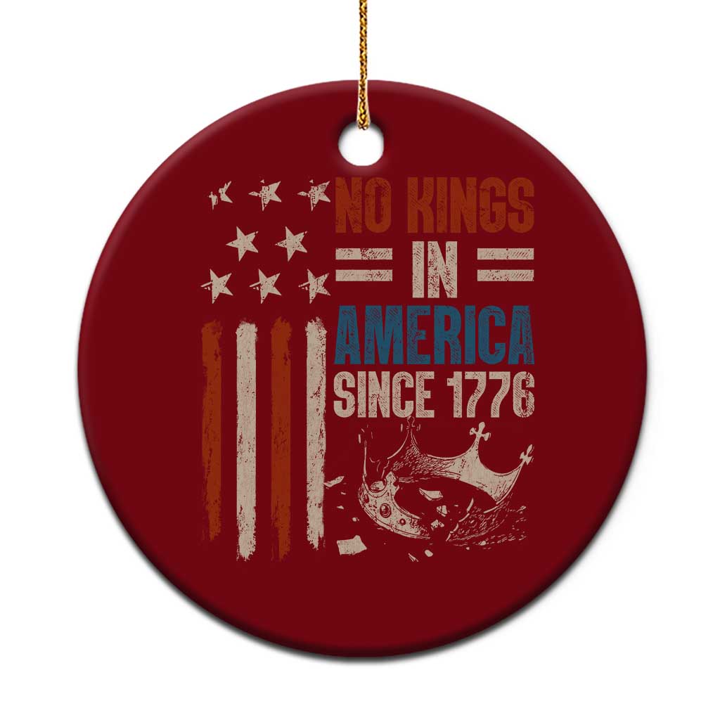 No Kings in America Ceramic Ornament Since 1776 Social Justice American Flag - Print Your Wear