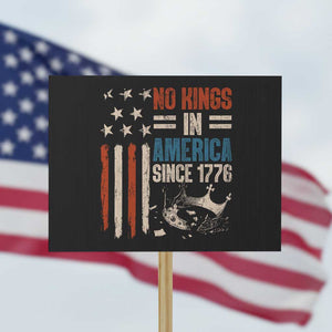 No Kings in America Protest Sign Since 1776 Social Justice American Flag TS10 Horizontal 18" × 24" Black Print Your Wear