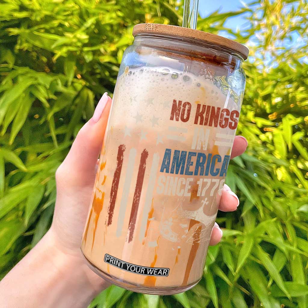 No Kings in America Glass Can Since 1776 Social Justice American Flag - Print Your Wear