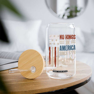 No Kings in America Glass Can Since 1776 Social Justice American Flag - Print Your Wear