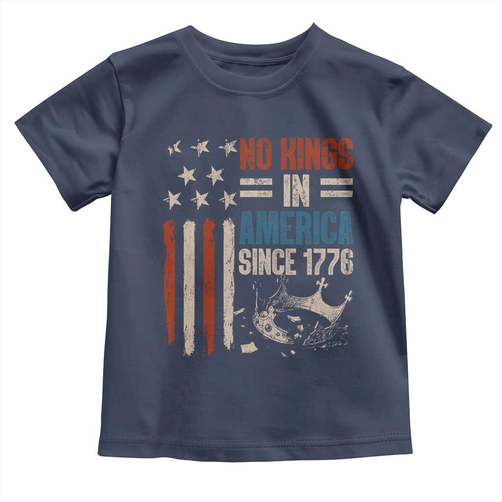 No Kings in America Toddler T Shirt Since 1776 Social Justice American Flag TS10 Navy Print Your Wear