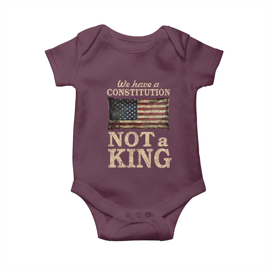 We Have A Constitution Not A King Baby Onesie Retro Social Justice American Flag TS10 Maroon Print Your Wear