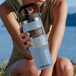 We Have A Constitution Not A King Flip Straw Tumbler Retro Social Justice American Flag TS10 One Size: 30 oz Light Blue Print Your Wear