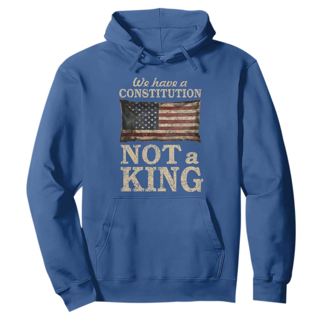 We Have A Constitution Not A King Hoodie Retro Social Justice American Flag TS10 Royal Blue Print Your Wear