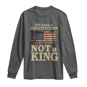 We Have A Constitution Not A King Long Sleeve Shirt Retro Social Justice American Flag - Print Your Wear