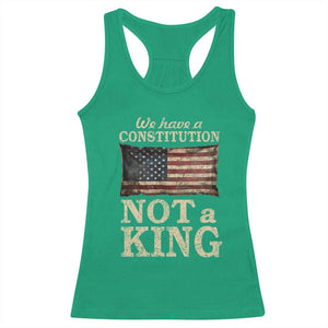 We Have A Constitution Not A King Racerback Tank Top Retro Social Justice American Flag TS10 Irish Green Print Your Wear