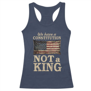 We Have A Constitution Not A King Racerback Tank Top Retro Social Justice American Flag TS10 Navy Print Your Wear