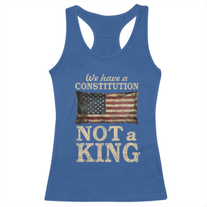 We Have A Constitution Not A King Racerback Tank Top Retro Social Justice American Flag TS10 Royal Blue Print Your Wear