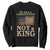 We Have A Constitution Not A King Sweatshirt Retro Social Justice American Flag - Print Your Wear