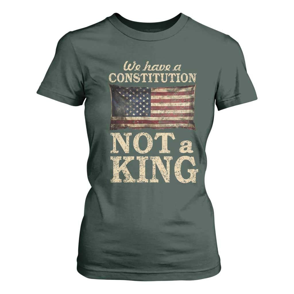 We Have A Constitution Not A King T Shirt For Women Retro Social Justice American Flag TS10 Dark Forest Green Print Your Wear