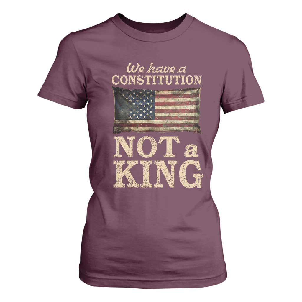 We Have A Constitution Not A King T Shirt For Women Retro Social Justice American Flag TS10 Maroon Print Your Wear