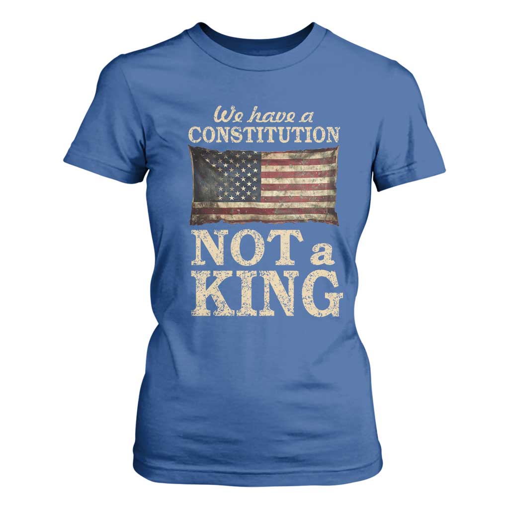 We Have A Constitution Not A King T Shirt For Women Retro Social Justice American Flag TS10 Royal Blue Print Your Wear