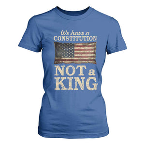 We Have A Constitution Not A King T Shirt For Women Retro Social Justice American Flag TS10 Royal Blue Print Your Wear