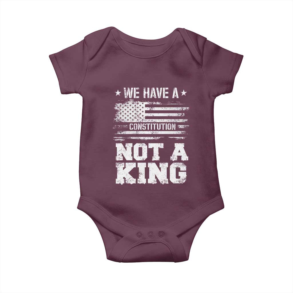 No Kings in America Baby Onesie We Have A Constitution Not A King Resist US Flag TS10 Maroon Print Your Wear