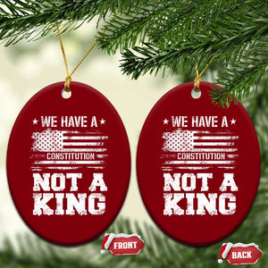 No Kings in America Ceramic Ornament We Have A Constitution Not A King Resist US Flag - Print Your Wear