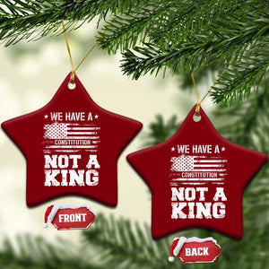 No Kings in America Ceramic Ornament We Have A Constitution Not A King Resist US Flag - Print Your Wear