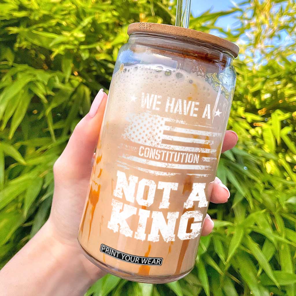 No Kings in America Glass Can We Have A Constitution Not A King Resist US Flag TS10 Black Print Your Wear