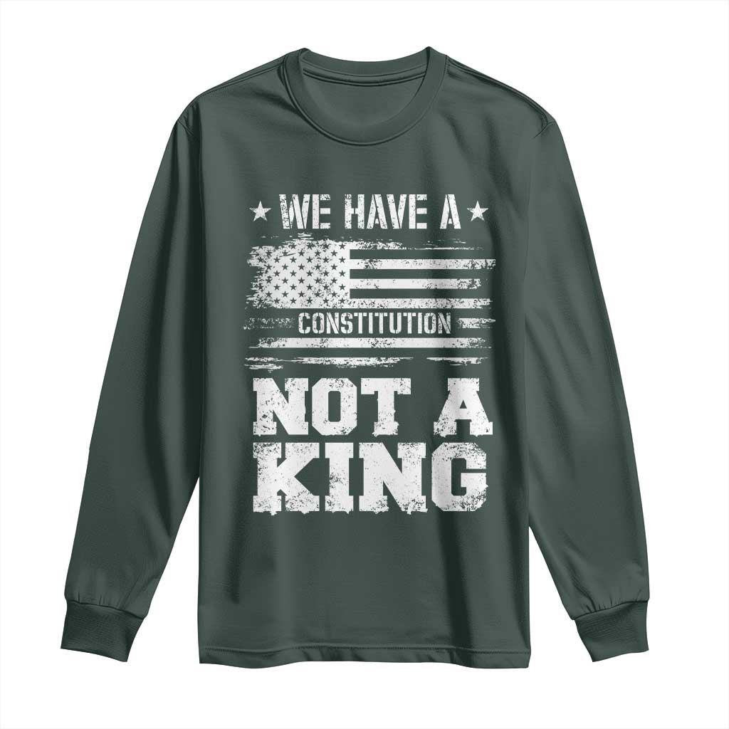 No Kings in America Long Sleeve Shirt We Have A Constitution Not A King Resist US Flag TS10 Dark Forest Green Print Your Wear
