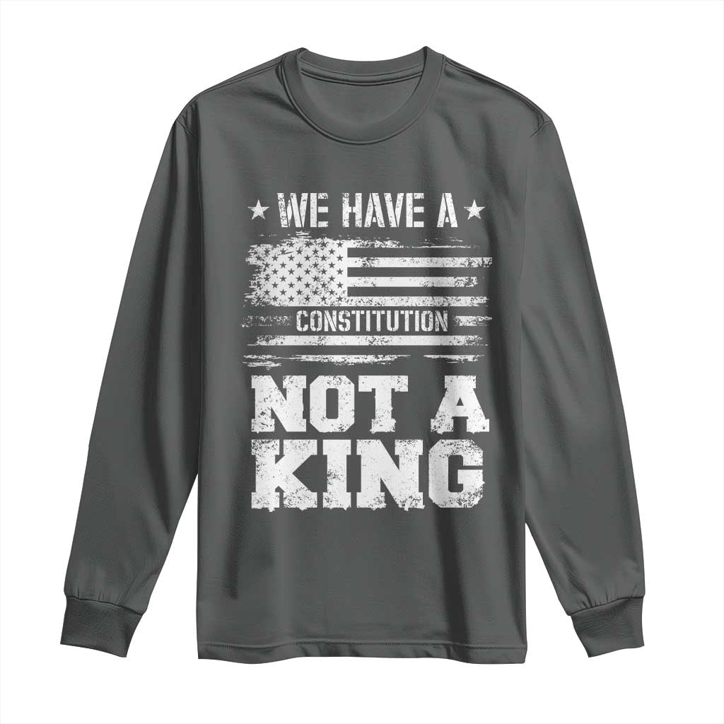 No Kings in America Long Sleeve Shirt We Have A Constitution Not A King Resist US Flag TS10 Dark Heather Print Your Wear
