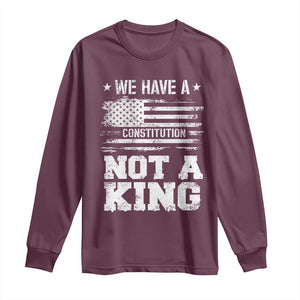 No Kings in America Long Sleeve Shirt We Have A Constitution Not A King Resist US Flag TS10 Maroon Print Your Wear