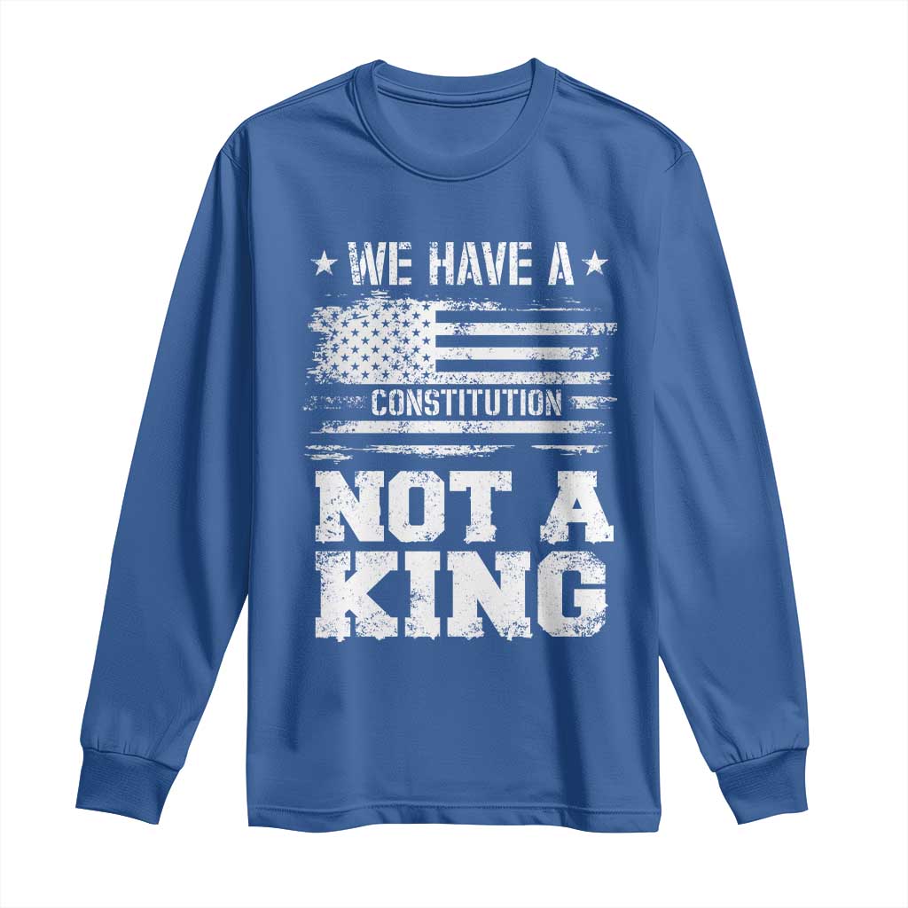 No Kings in America Long Sleeve Shirt We Have A Constitution Not A King Resist US Flag TS10 Royal Blue Print Your Wear