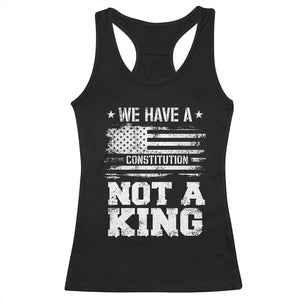 No Kings in America Racerback Tank Top We Have A Constitution Not A King Resist US Flag TS10 Black Print Your Wear