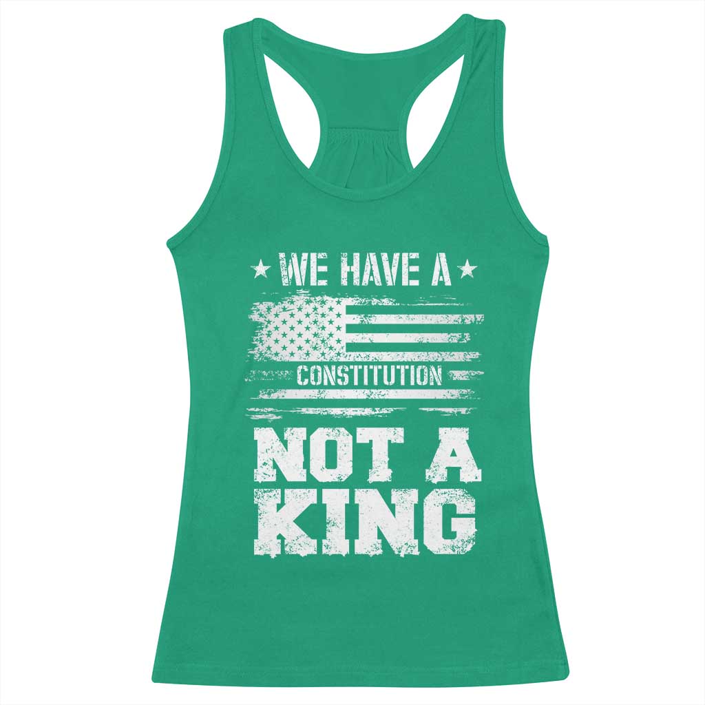 No Kings in America Racerback Tank Top We Have A Constitution Not A King Resist US Flag TS10 Irish Green Print Your Wear
