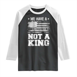 No Kings in America Raglan Shirt We Have A Constitution Not A King Resist US Flag - Print Your Wear