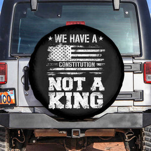 No Kings in America Spare Tire Cover We Have A Constitution Not A King Resist US Flag TS10 No hole Black Print Your Wear
