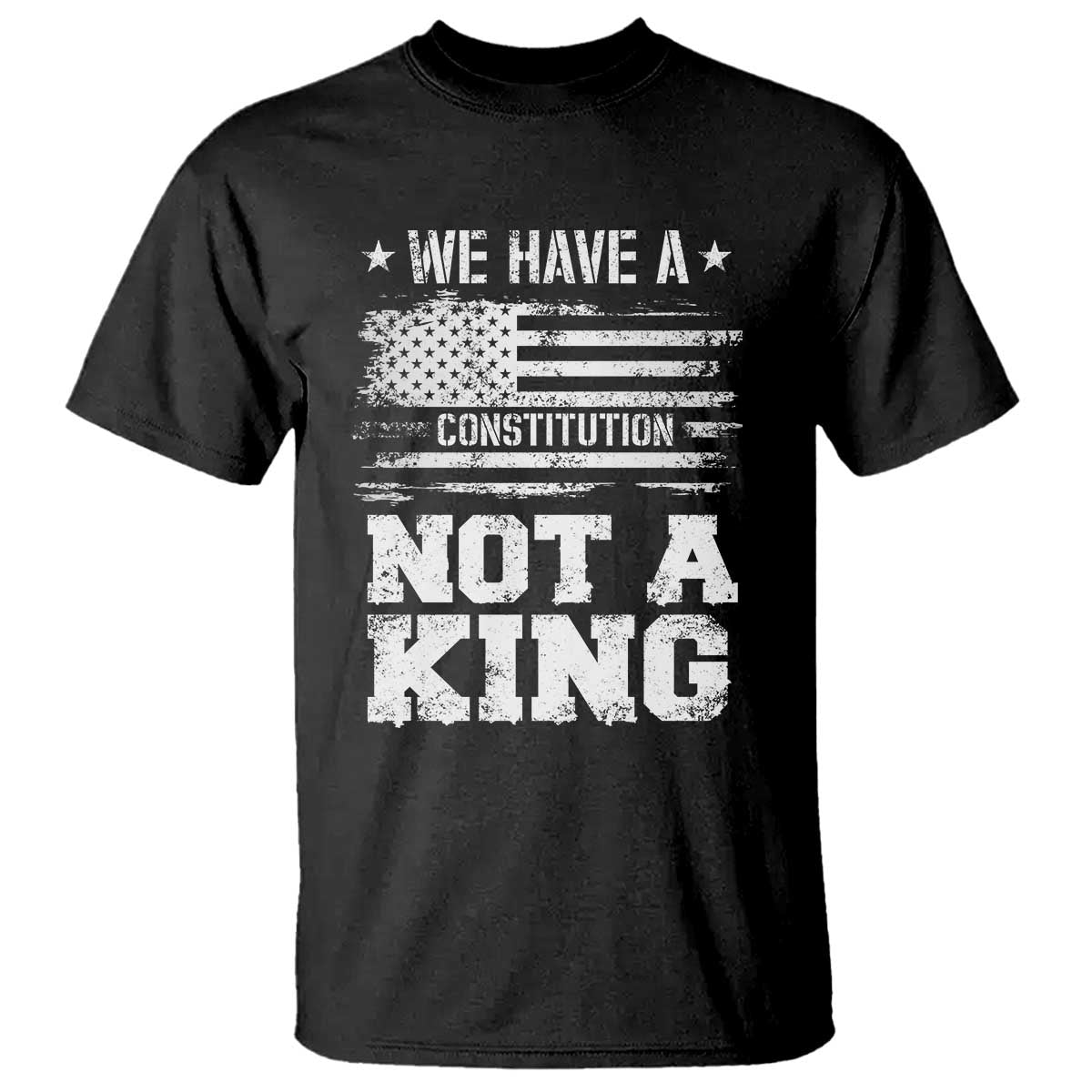 No Kings in America T Shirt We Have A Constitution Not A King Resist US Flag - Print Your Wear