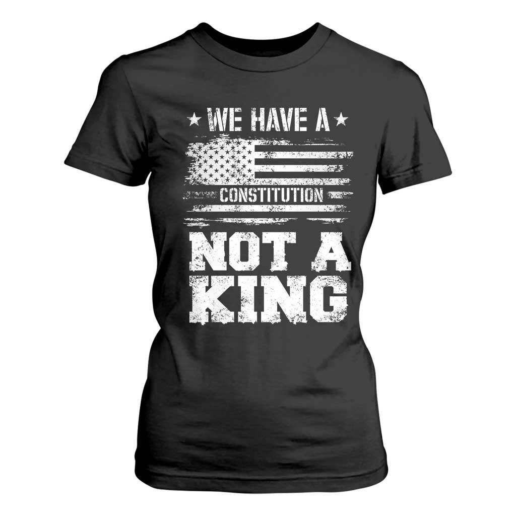 No Kings in America T Shirt For Women We Have A Constitution Not A King Resist US Flag TS10 Black Print Your Wear