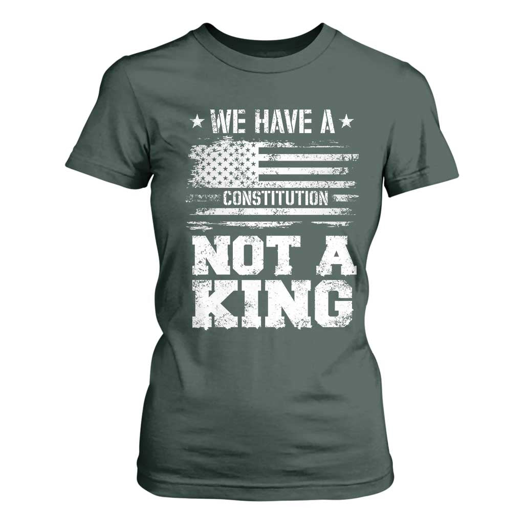 No Kings in America T Shirt For Women We Have A Constitution Not A King Resist US Flag TS10 Dark Forest Green Print Your Wear