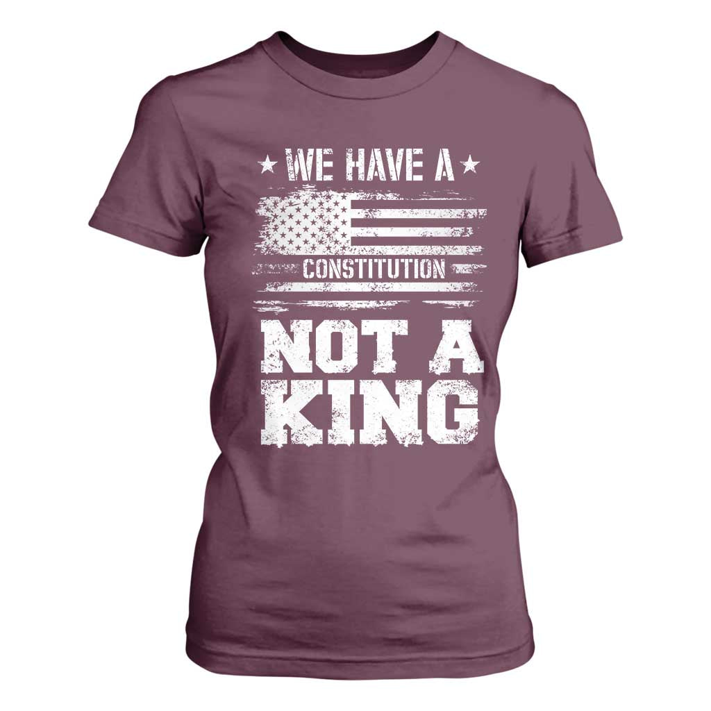 No Kings in America T Shirt For Women We Have A Constitution Not A King Resist US Flag TS10 Maroon Print Your Wear