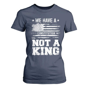 No Kings in America T Shirt For Women We Have A Constitution Not A King Resist US Flag TS10 Navy Print Your Wear