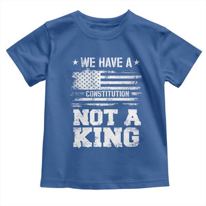 No Kings in America Toddler T Shirt We Have A Constitution Not A King Resist US Flag TS10 Royal Blue Print Your Wear