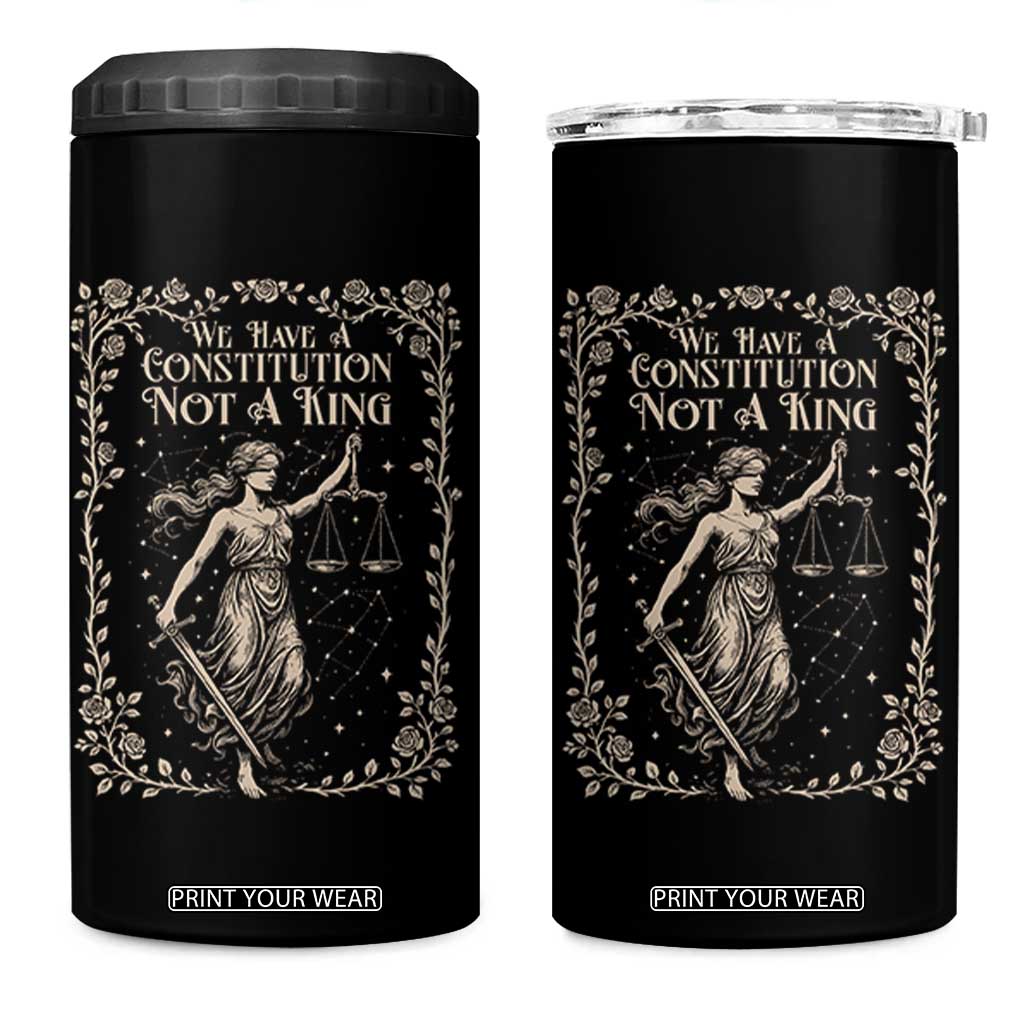 No Kings in America 4 in 1 Can Cooler Tumbler We Have A Constitution Not A King Resist TS10 One Size: 16 oz Black Print Your Wear
