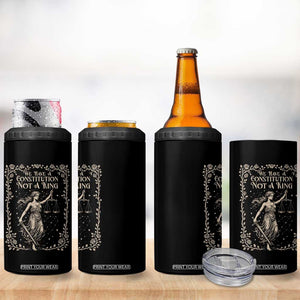No Kings in America 4 in 1 Can Cooler Tumbler We Have A Constitution Not A King Resist TS10 Print Your Wear