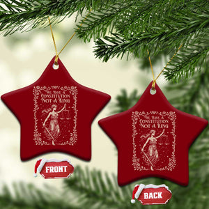 No Kings in America Ceramic Ornament We Have A Constitution Not A King Resist - Print Your Wear
