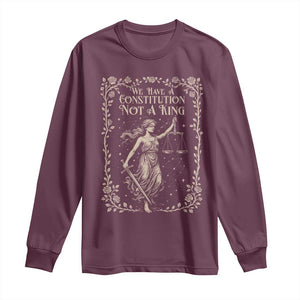 No Kings in America Long Sleeve Shirt We Have A Constitution Not A King Resist TS10 Maroon Print Your Wear