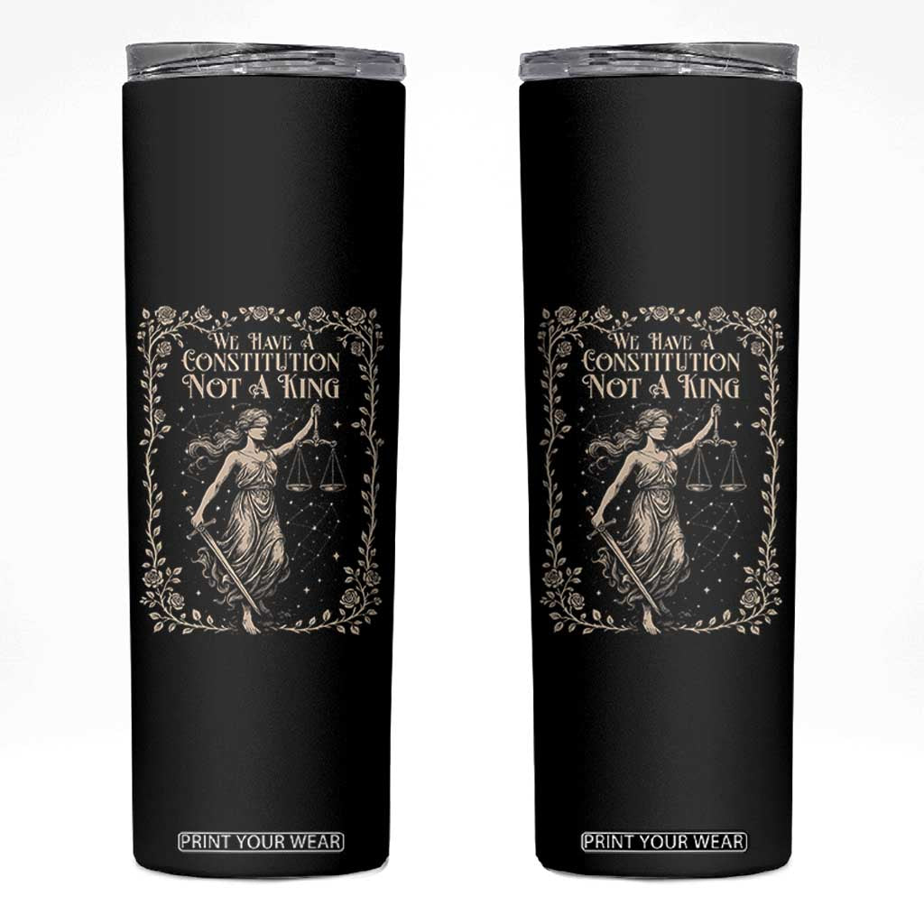 No Kings in America Skinny Tumbler We Have A Constitution Not A King Resist TS10 Black Print Your Wear